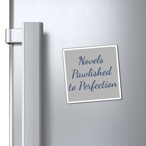 Magnets - Novels Pawlished to Perfection - grey - Image 2