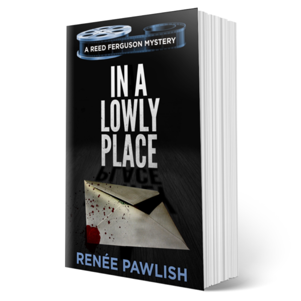 In A Lowly Place, Reed Ferguson Private Investigator Mysteries: Book 21