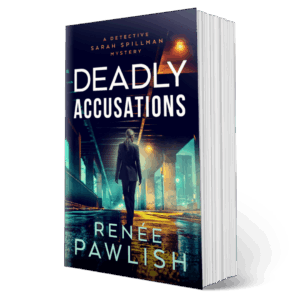 Deadly Accusations, Sarah Spillman Police Procedurals: Book 13